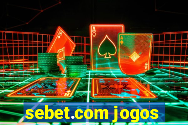 sebet.com jogos